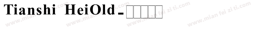 Tianshi HeiOld字体转换